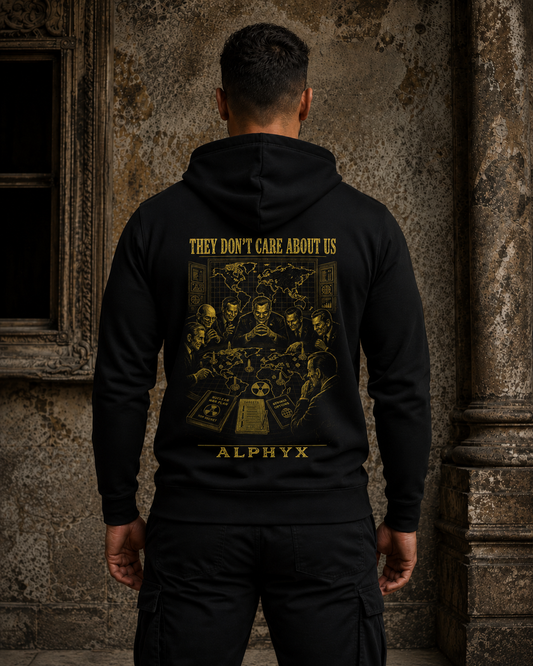 ALPHYX EXPRESSIONS They Don't Care About Us Hoodie