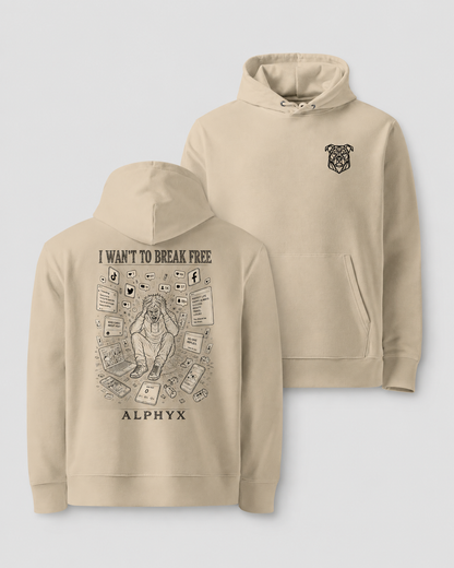 ALPHYX EXPRESSIONS I WAN'T TO BREAK FREE Hoodie