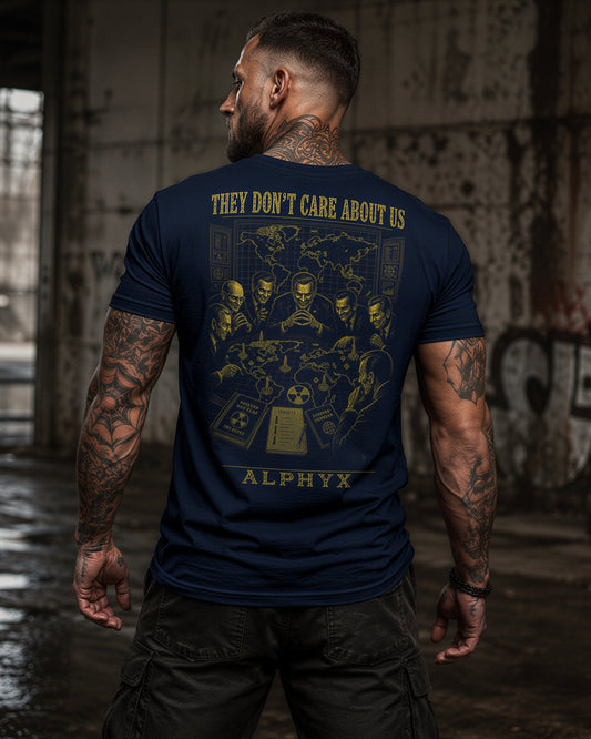 ALPHYX EXPRESSIONS THEY DON'T CARE ABOUT US T-shirt